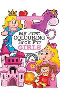 My First Colouring Book for Girls ( Crazy Colouring For Kids)