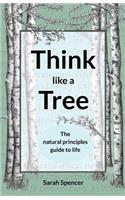 Think like a Tree