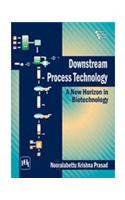 Downstream Process Technology : A New Horizon In Biotechnology