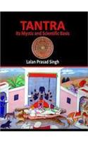 Tantra: Its Mystic and Scientific Basis