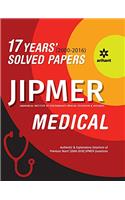 17 Years' 2000-2016 Solved Papers JIPMER Medical 2017