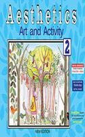 Aesthetics Art and Activity 2 (New Edition)