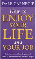 How To Enjoy Your Life And Job