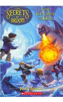 The Secrets of Droon #20: In the Ice Caves of Krog