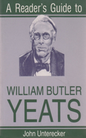 A Reader's Guide to William Butler Yeats