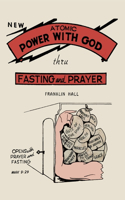 Atomic Power with God, Thru Fasting and Prayer