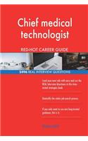 Chief medical technologist RED-HOT Career Guide; 2496 REAL Interview Questions