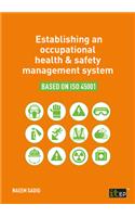 Establishing an occupational health & safety management system based on ISO 45001