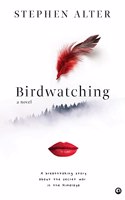 BIRDWATCHING: A NOVEL