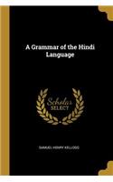 Grammar of the Hindi Language