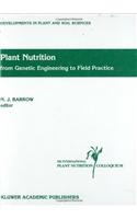 Plant Nutrition -- From Genetic Engineering to Field Practice