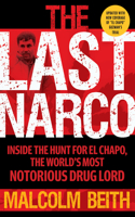 Last Narco: Updated and Revised