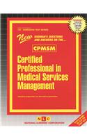 Certified Professional in Medical Services Management