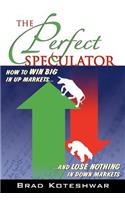 Perfect Speculator