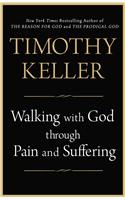 Walking with God Through Pain and Suffering