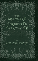 Grimoire of Forgotten Fairytales