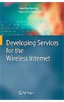 Developing Services for the Wireless Internet