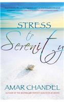 Stress to Serenity