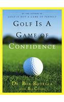 Golf Is a Game of Confidence