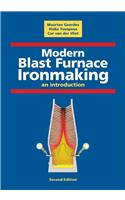 Modern Blast Furnace Ironmaking: An Introduction