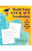 Build your SAT & ACT Vocabulary & have fun doing it!