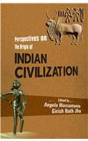 Perspectives On The Origin Of Indian Civilization