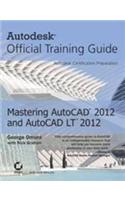 Mastering Autocad 2012 And Autocad Lt 2012:Autodesk Official Training Guide