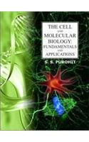 The Cell And Molecular Biology: Fundamental And Applications