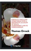 Fortha's Lyrics and Other Poems with a Descriptive Account of South Queensferry and Its Surroundings