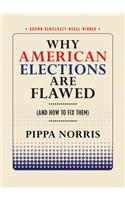 Why American Elections Are Flawed (and How to Fix Them)