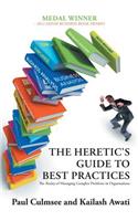 Heretic's Guide to Best Practices