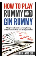 How to Play Rummy and Gin Rummy