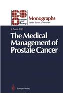 Medical Management of Prostate Cancer