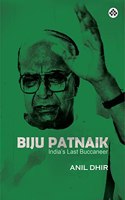 BIJU PATNAIK - India's Last Buccaneer