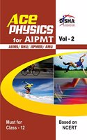 Ace Physics Vol 2 For Class 12, Aipmt/ Aiims/ Bhu/ Jipmer/ Amu Medical Entrance Exam Vol. 2