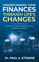 Understanding Your Finances Through Life's Changes