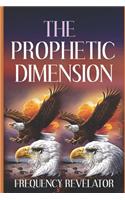 Prophetic Dimension