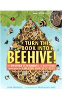 Turn This Book Into a Beehive!