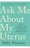 Ask Me About My Uterus