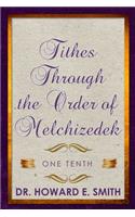 Tithes Through the Order of Melchizedek