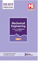 ESE 2019 Prelims Exam: Mechanical Engineering - Topicwise Objective Solved Paper - Vol. I