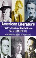 AMERICAN LITERATURE POETRY.STORIES.NOVEL.DRAMA. [CC5,SEMESTER 3]