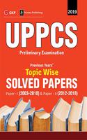 UPPCS 2019: Previous Years' TopicWise Solved Papers (Paper I 2003-18 & Paper II 2012-18)