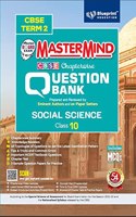 Master Mind CBSE Question Bank -Social Science Class 10 |Term 2 | For CBSE Board (Includes MCQs)