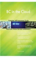 BC in the Cloud Complete Self-Assessment Guide