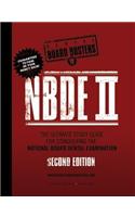 Nbde II: The Ultimate Study Guide for Conquering the National Board Dental Examination