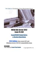 MCSA SQL Server 2012 Exam 70-462 ExamFOCUS Study Notes & Review Questions