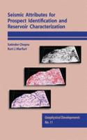 Seismic Attributes for Prospect Identification and Reservoir Characterization