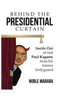 Behind the presidential curtain