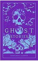 Scholastic Classics: Ghost Stories